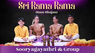 Sri Rama Rama l Ram Bhajan l Sooryagayathri amp Group [upl. by Samp403]