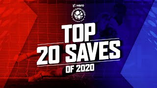 Top 20 Hero ISL Saves of the Year 2020 [upl. by Maibach]