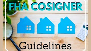 FHA Loan with a Cosigner Rules for 2024 [upl. by Francesca]