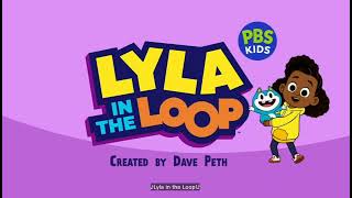 Lyla In The Loop PBS Kids 2024 theme song [upl. by Elleret]