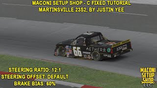 iRacing Fixed NASCAR Series Tutorial C Fixed Trucks at Martinsville 23S2 Maconi Setup Shop [upl. by Akimyt]