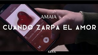 CUANDO ZARPA EL AMOR  AMAIA atravesdelmar netflix musica letra [upl. by Sully]