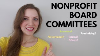 Starting a Nonprofit What Board Committees do you need [upl. by Hungarian]