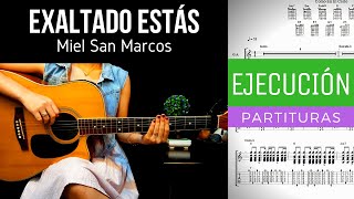 EXALTADO ESTÁS  MIEL SAN MARCOS  GUITARRA ACÚSTICA COVER  TABS Y PARTITURAS [upl. by Repmek]