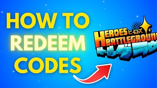 How To Redeem Codes in Heroes Battlegrounds  Full Guide 2024 [upl. by Euqinue144]