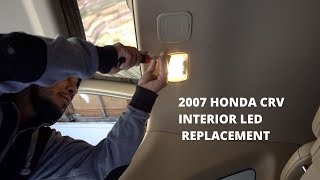 2007 HONDA CRV INTERIOR LED REPLACEMENT [upl. by Carbrey]