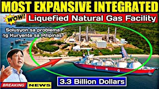 33 billion to Build PH First and “most Expansive” Integrated Liquefied Natural Gas LNG facility [upl. by Line]