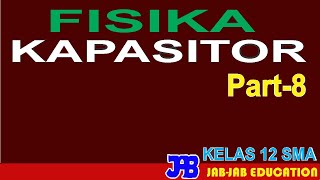 Fisika Kelas XII Pembahasan soal kapasitor part8 [upl. by Anirrehs953]