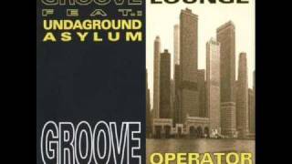 Groove lounge quotGroove Operatorquot [upl. by Illyes754]