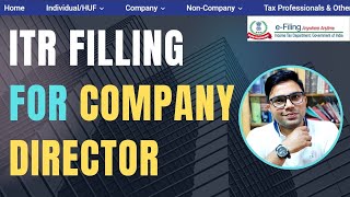 How To File ITR For Company Director AY 202425 FY 202324  Company Director ITR Filing Process [upl. by Adiaz]