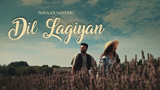 DIL LAGIYAN Navaan Sandhu Official Video Naveezy  Teji  SKY  New Latest Punjabi Songs 2023 [upl. by Nylhsoj]