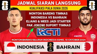 JADWAL SIARAN LANGSUNG🔥  Jadwal Indonesia vs Bahrain 2024  Kualifikasi Piala Dunia 2026 Live RCTI [upl. by Tati]