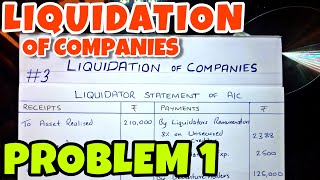 3 Liquidation of Companies  Problem 1 By Saheb Academy  BCOM  BBA  CA INTER [upl. by Clemence]