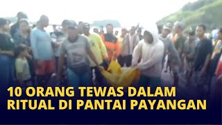 BREAKING NEWS 10 Orang Tewas dalam Ritual Laut di Pantai Payangan Jember [upl. by Ttergram]