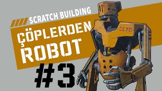 ÇÖPLERDEN yaptığım ROBOTA kaide yaptım  Scratch Building  B03 [upl. by Kirbee]