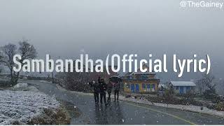 Thë Gãîñēy🇳🇵Sambhanda OfficialSong [upl. by Lyrej26]