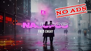 Fred Engay  Nauupos  Music Visualizer   Nauupos Lyrics  New OPM Trending Songs 2023 [upl. by Giorgi]