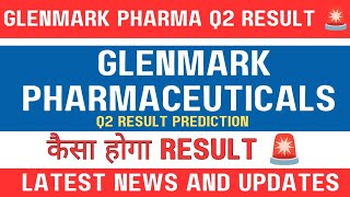 Glenmark pharma share latest news today  🚨Q2 result preview 🔥 Glenmark pharma share today news [upl. by Greenwell]