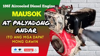 PALYADO AT MAUSOK ITO ANG GAWIN MO 186F Aircooled Diesel Engine [upl. by Mauer927]