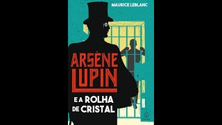 Livro Arsène Lupin e a rolha de cristal [upl. by Shevlo]