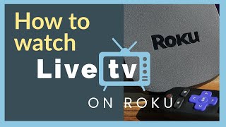 How to Watch Live TV and Local Channels on Roku amp Roku TV Guide [upl. by Herzog]