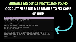 Windows Resource Protection Found Corrupt Files But Was Unable to Fix Some Of Them Error on Windows [upl. by Geithner]