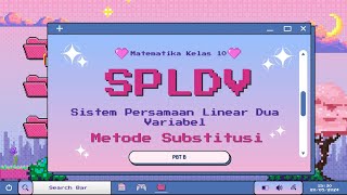 Sistem Persamaan Linear Dua Variabel SPLDV [upl. by Debbi606]