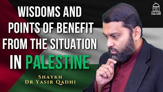 Wisdoms and Points of Benefit from the Situation in Palestine  EPIC Masjid  Shaykh Dr Yasir Qadhi [upl. by Valente900]