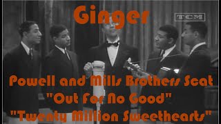 Powell and Mills Brothers Scat quotOut For No Goodquot quotTwenty Million Sweetheartsquot [upl. by Hinson]