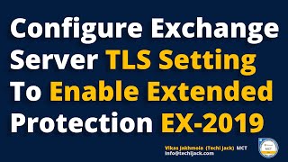 Configure TLS 12 In Exchange Server 2019 Best Practice  Enable TLS 12 In Exchange server 2019 [upl. by Johannes595]