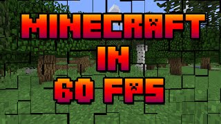 MINECRAFT IN 60 FPS [upl. by Plate617]