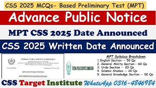 CSS 2025 MPT Test Date Announced  CSS 2025 Written Date Announced  Advance Public Notice  FPSC [upl. by Gittle181]