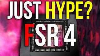 AMD’s FSR 4 With AI Is Just HYPE or Game Changer [upl. by Laeno]