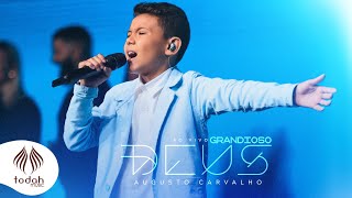 Augusto Carvalho  Grandioso Deus Clipe Oficial [upl. by Anek]