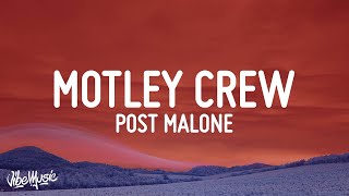 Post Malone  Motley Crew Lyrics [upl. by Ztirf579]