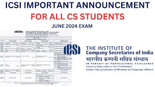 ICSI IMPORTANT ANNOUNCEMENT FOR ALL CS STUDENTS FOR JUNE 2024 EXAM [upl. by Ingvar]