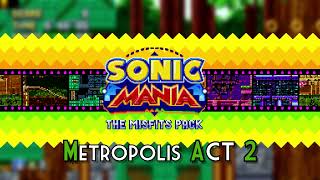 Sonic Mania The Misfits Pack OST  Metropolis Zone Act 2 quotBuzzsaw Bustlinquot [upl. by Suirauqram]