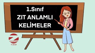 1Sınıf Zıt Anlamlı Kelimeler Konu Anlatımı [upl. by Vipul]