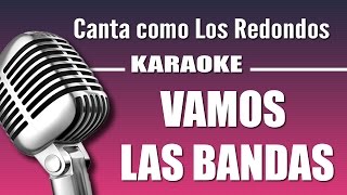 Los Redondos  Vamos las Bandas  Karaoke Vision [upl. by Nyrak244]