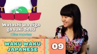 Waku Waku Japanese  Language Lesson 9 I like   I dont like [upl. by Sirmons]