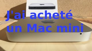 Jai acheté un Mac mini [upl. by Hawley]