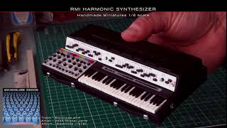 RMI HARMONIC SYNTHESIZER  Handmade Miniature 16 scale [upl. by Atir]