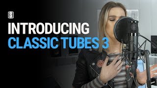 Introducing Classic Tubes 3 for Virtual Microphone System [upl. by Leonerd]