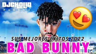 🐰BAD BUNNY MIX 2022🌴  LOS MEJORES ÉXITOS 🔥 DJ CHOLIN PANAMA badbunny [upl. by Shannon]