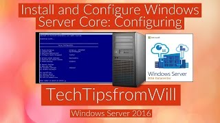 70740  Install and Configure Windows Server Core Configuring Server Core [upl. by Jaine114]