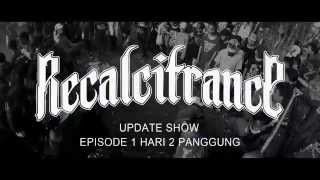 Recalcitrance  Episode 1 Hari 2 Panggung [upl. by Anaahs351]