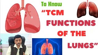 To Know quotTCM FUNCTIONS OF THE LUNGS quot [upl. by Nirraj]