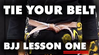 YOUR FIRST BJJ LESSON How to Tie Your Belt  Brazilian JiuJitsu [upl. by Sallie]