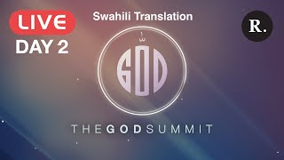 The God Summit 2022  Day 2  Swahili Translation [upl. by Syla477]