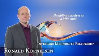 Ronald Kornelsen 20240714 Humbling ourselves as a little child  IMF Church [upl. by Telimay]